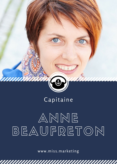 Anne Beaufreton - Portrait de Capitaine - Rubrique Miss Marketing