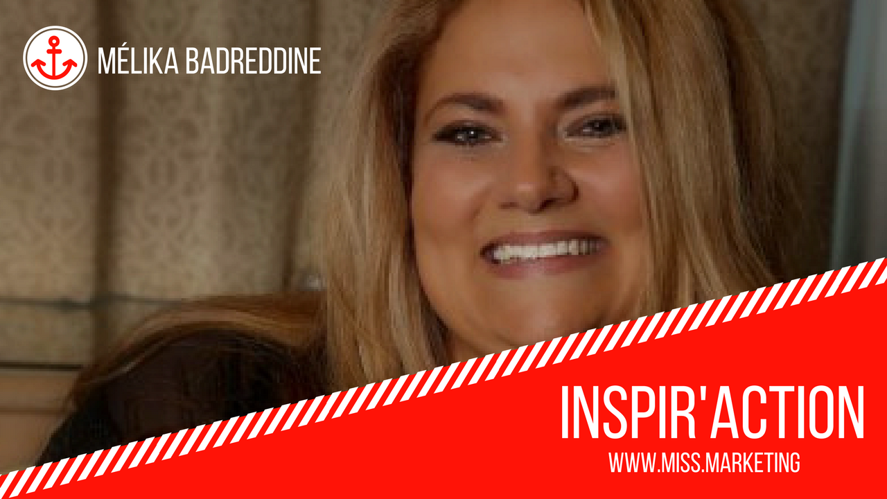 Mélika Badreddine - Chronique Inspir'Action pour Miss Marketing