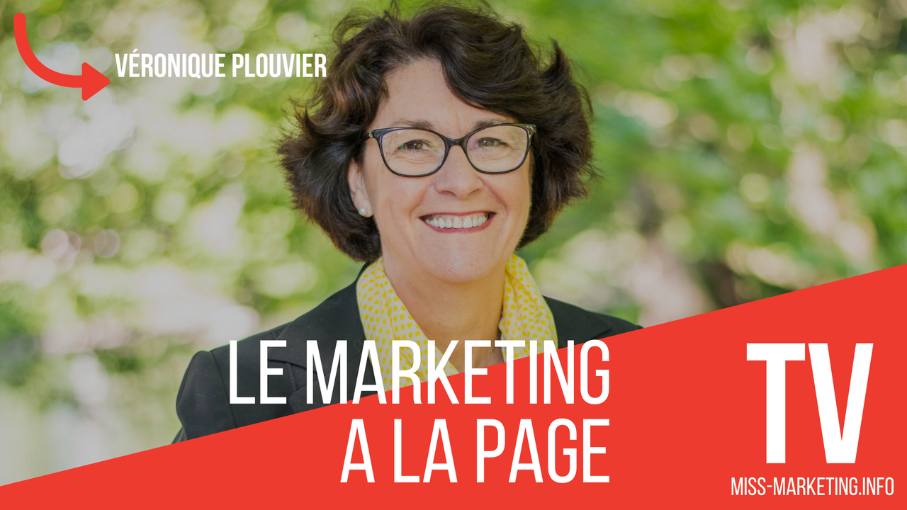 Le Marketing à la Page - Emission - Véronique Plouvier - Miss Marketing